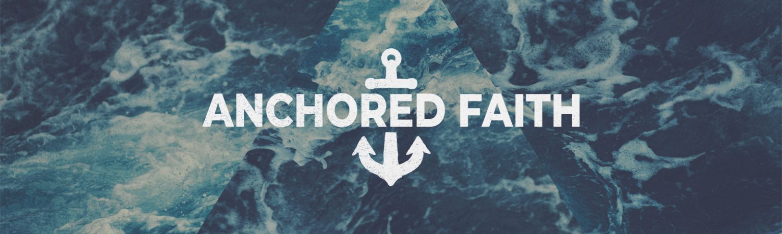 Anchored Faith (Brian Paris) - The Lakes Church Cairns